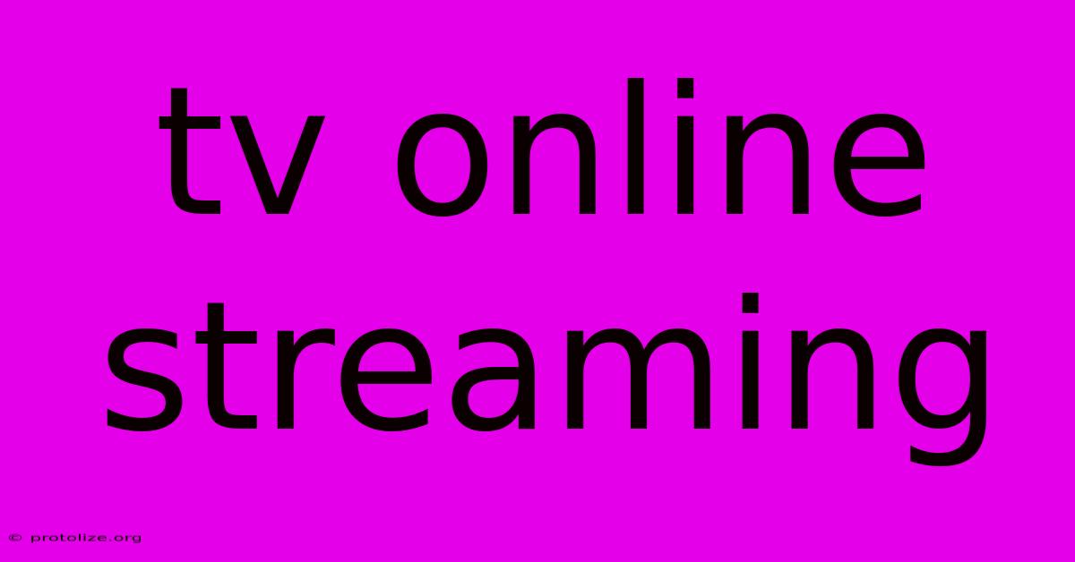 Tv Online Streaming