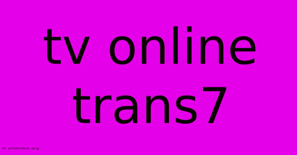 Tv Online Trans7