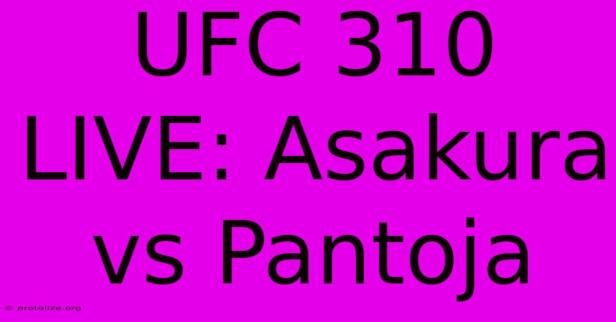 UFC 310 LIVE: Asakura Vs Pantoja UFC 310 LIVE: Asakura Vs Pantoja