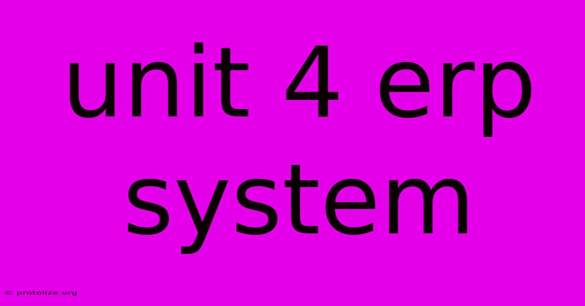 Unit 4 Erp System