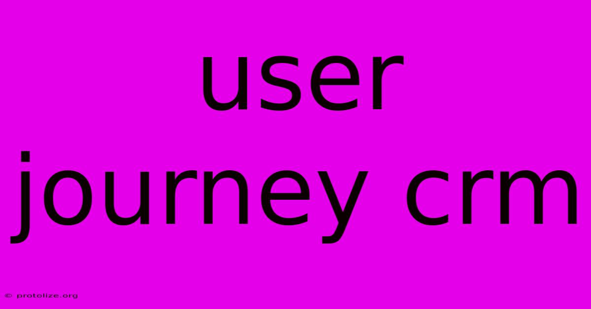 User Journey Crm