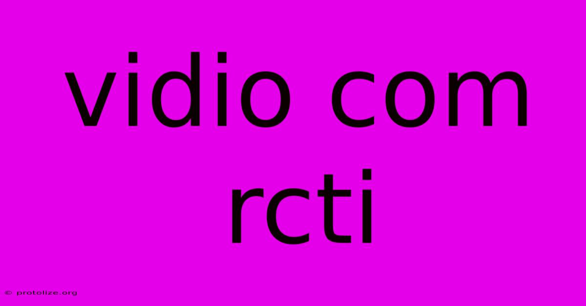 Vidio Com Rcti