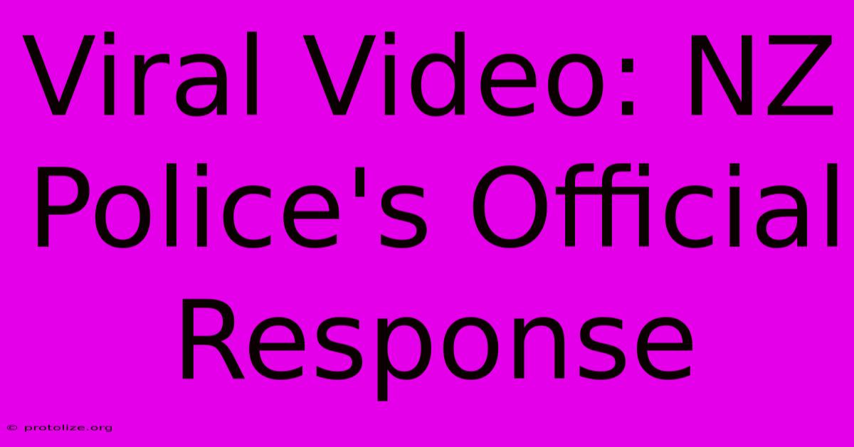 Viral Video: NZ Police's Official Response