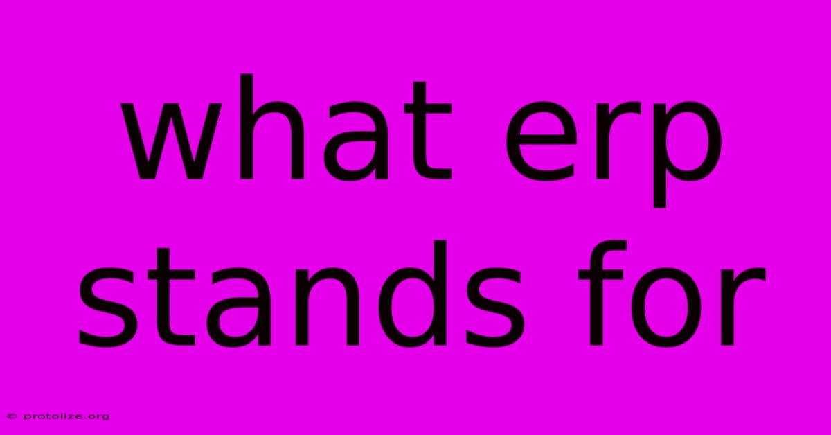 What Erp Stands For