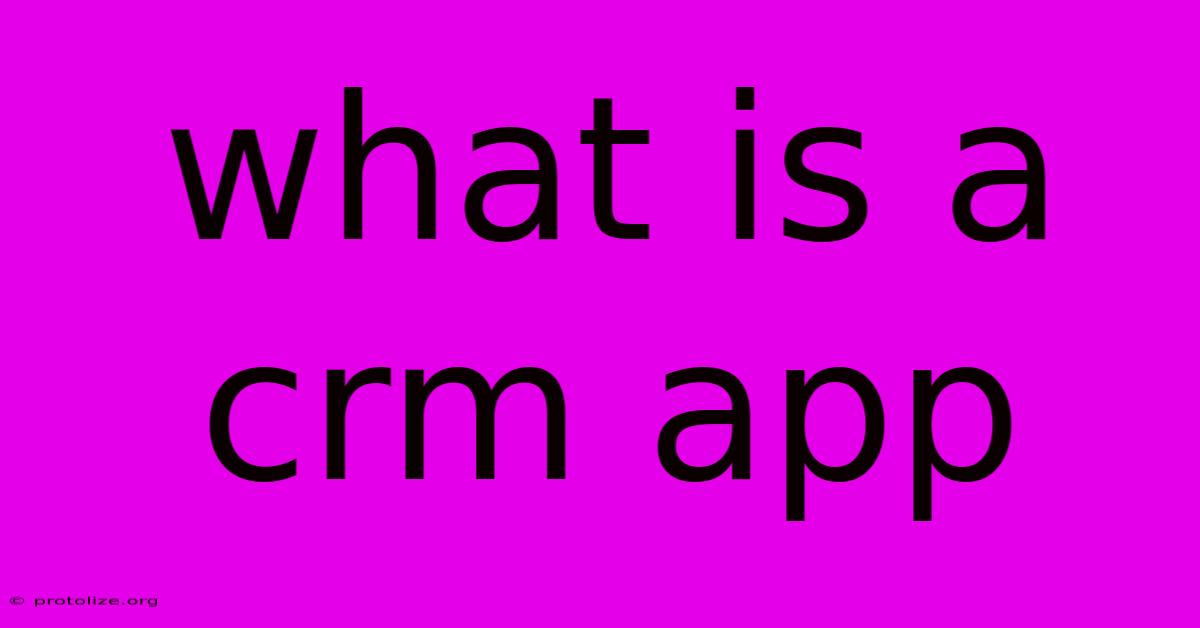 What Is A Crm App