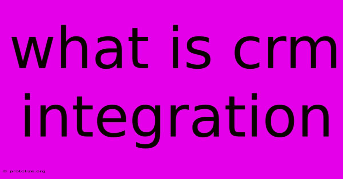 What Is Crm Integration