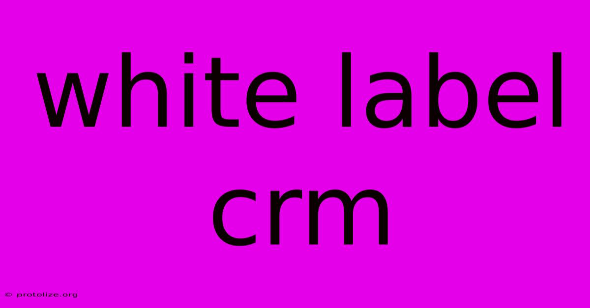 White Label Crm White Label Crm