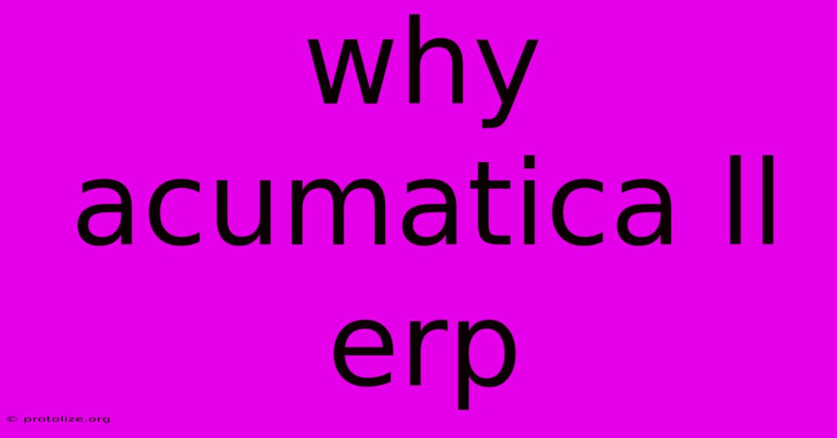 Why Acumatica Ll Erp