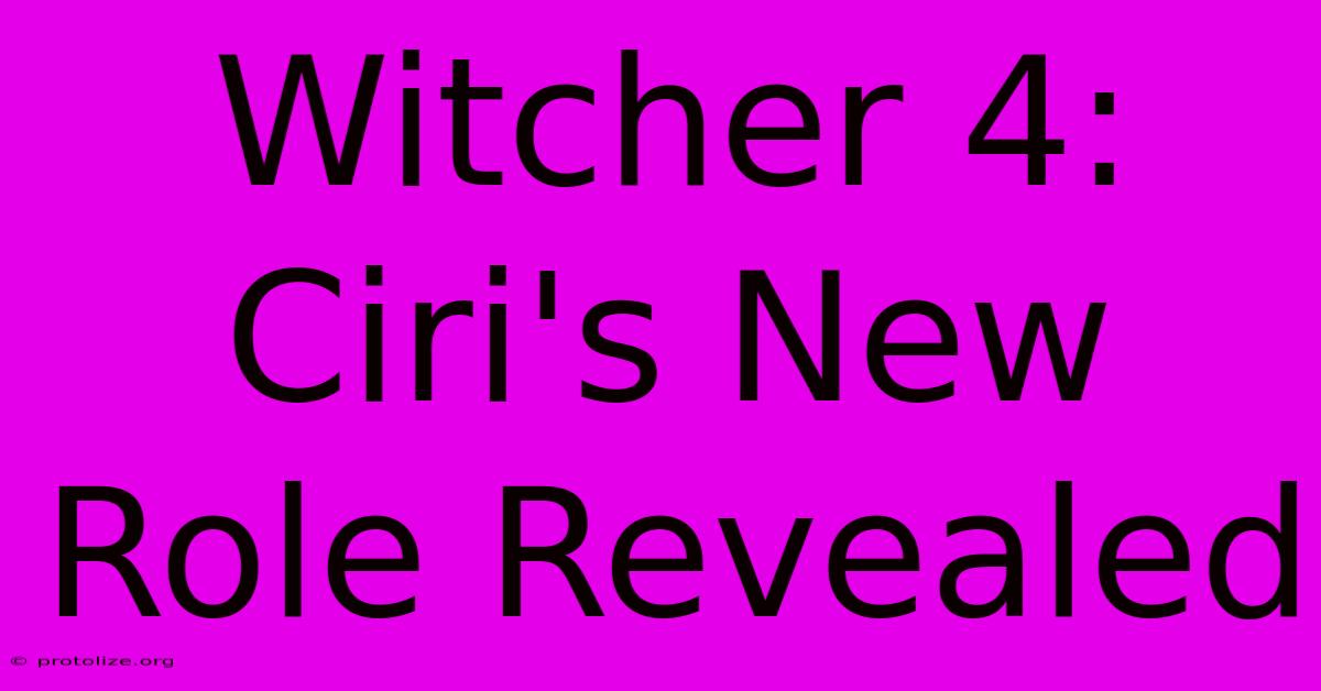 Witcher 4: Ciri's New Role Revealed