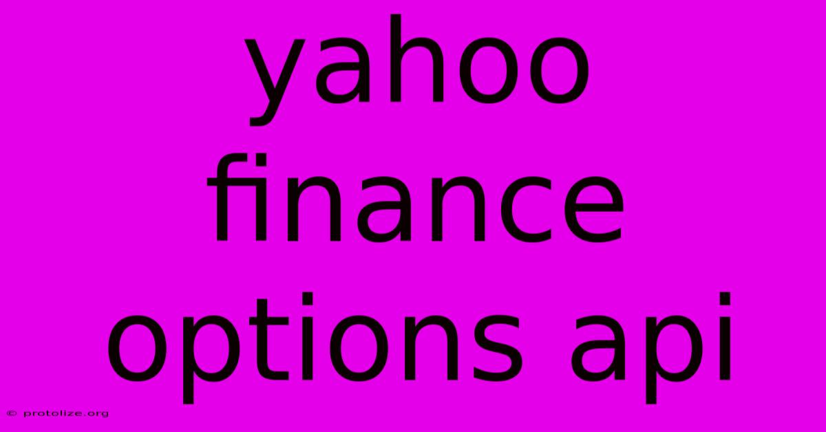 Yahoo Finance Options Api Yahoo Finance Options Api