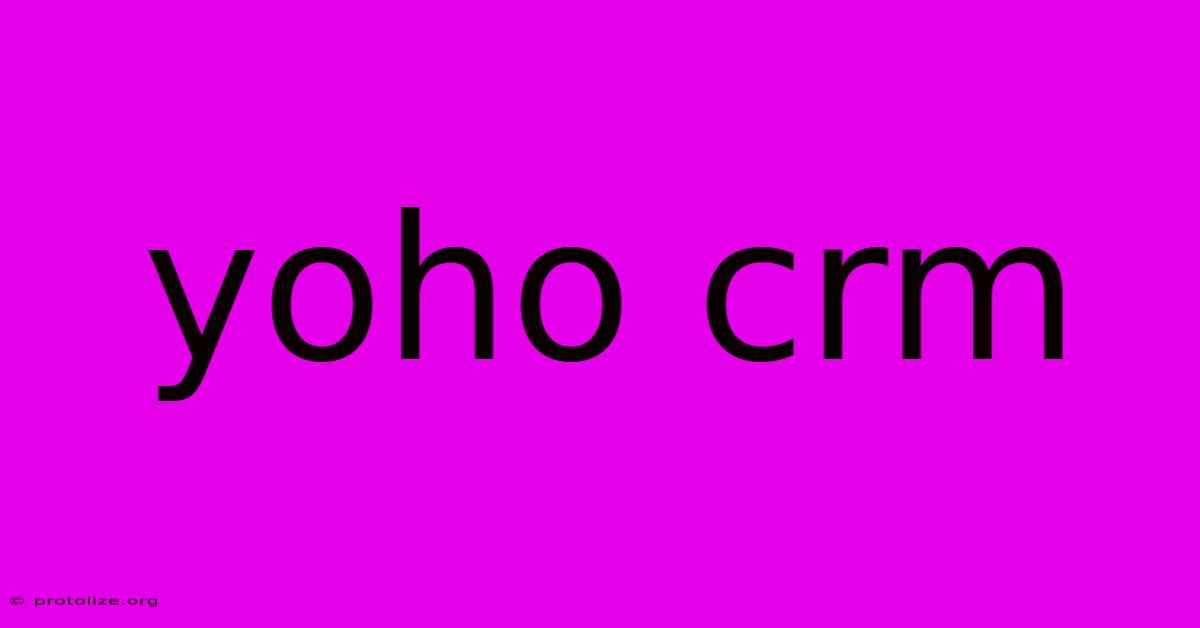 Yoho Crm Yoho Crm