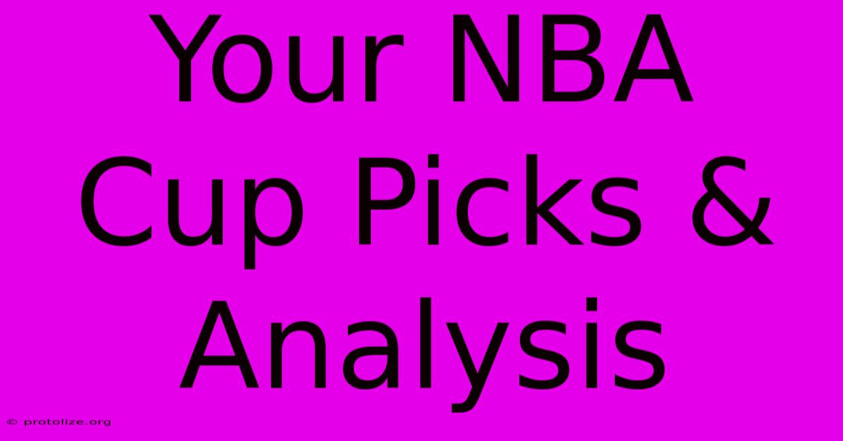 Your NBA Cup Picks & Analysis Your NBA Cup Picks & Analysis