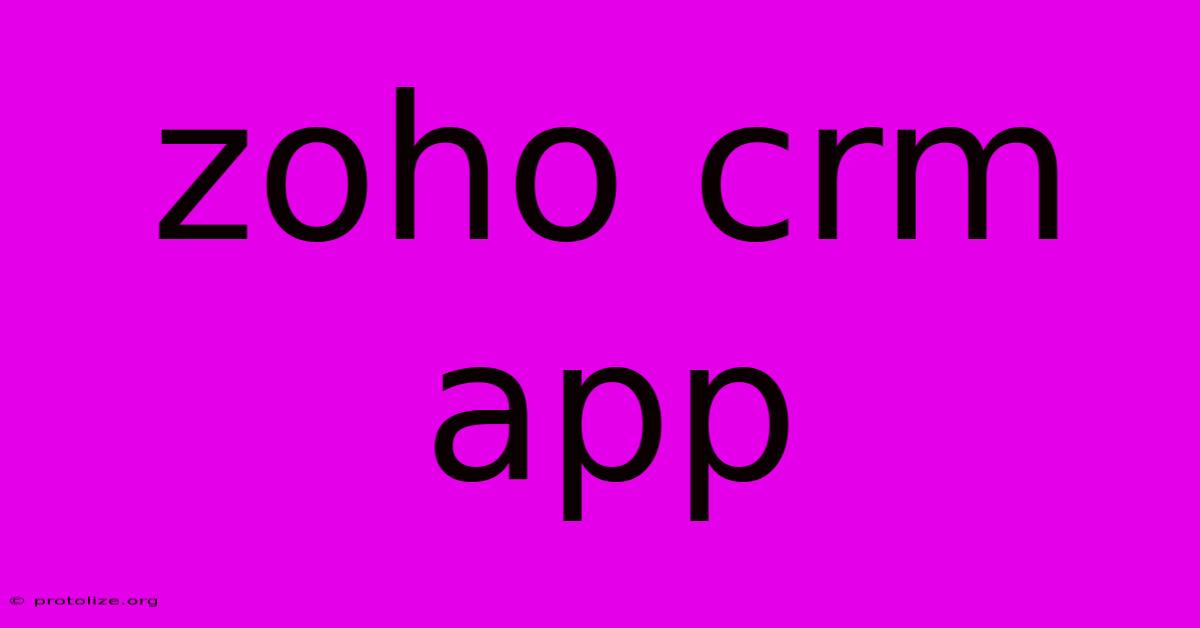 Zoho Crm App Zoho Crm App