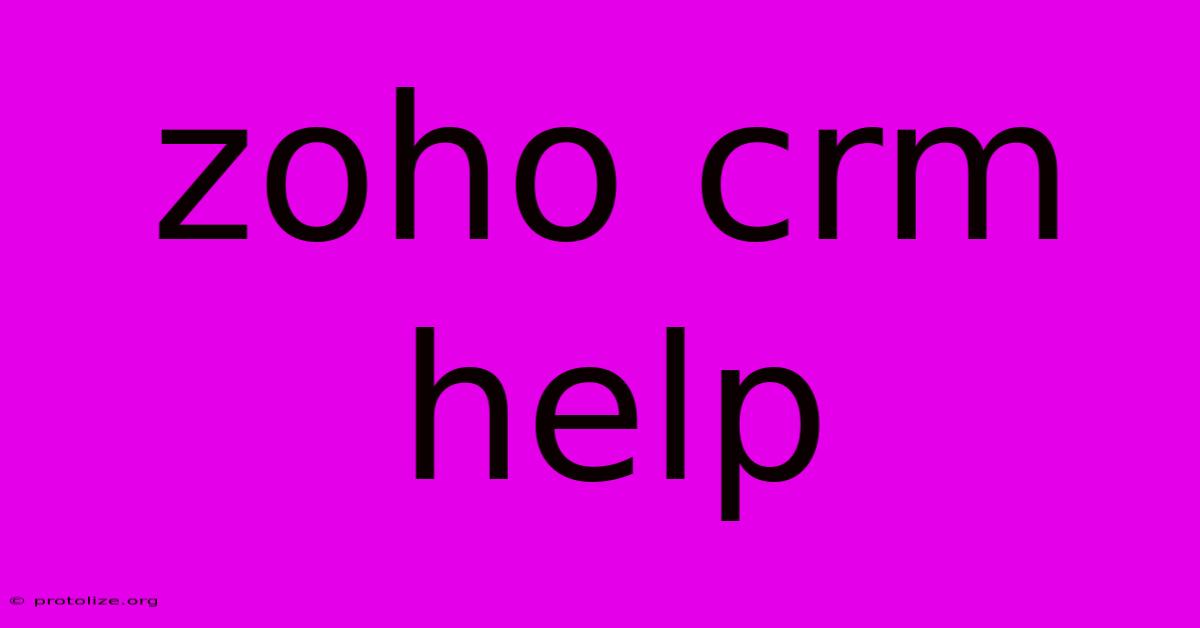 Zoho Crm Help Zoho Crm Help