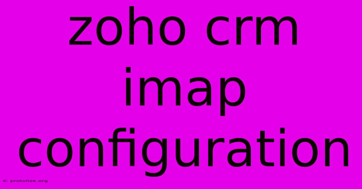 Zoho Crm Imap Configuration