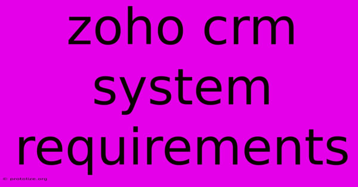 Zoho Crm System Requirements