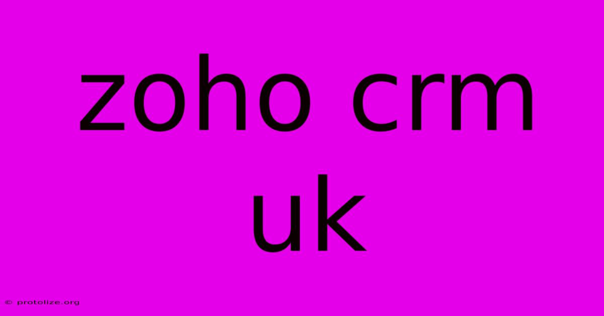 Zoho Crm Uk Zoho Crm Uk